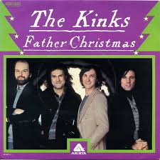The Kinks "Father Christmas"