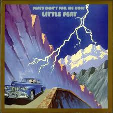 Little Feat "Feats Don't Fail Me Now"